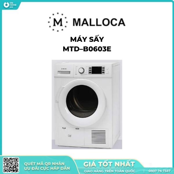 Máy sấy Malloca-MTD–B0603E